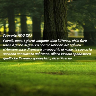 Picture 02 - Geremia 49:2 RIV - Perciò, ecco, i giorni vengono, dice l’Eterno, - Bible Verse Picture