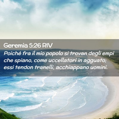 Picture 02 - Geremia 5:26 RIV - Poiché fra il mio popolo si trovan degli empi - Bible Verse Picture