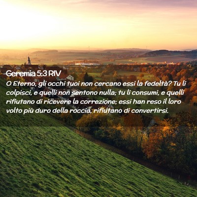Picture 02 - Geremia 5:3 RIV - O Eterno, gli occhi tuoi non cercano essi la - Bible Verse Picture