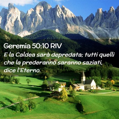 Picture 02 - Geremia 50:10 RIV - E la Caldea sarà depredata; tutti quelli che la - Bible Verse Picture