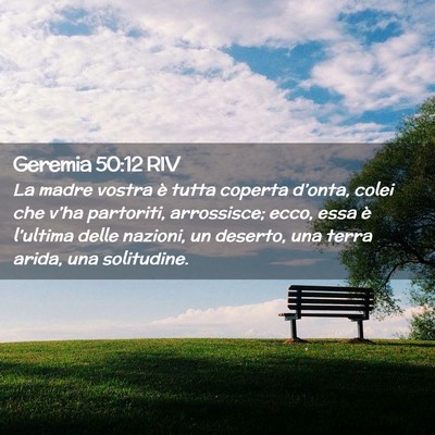 Picture 02 - Geremia 50:12 RIV - La madre vostra è tutta coperta d’onta, colei - Bible Verse Picture