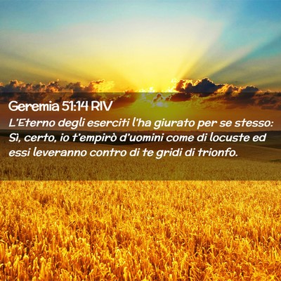 Picture 02 - Geremia 51:14 RIV - L’Eterno degli eserciti l’ha giurato per se - Bible Verse Picture