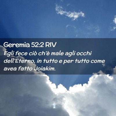 Picture 02 - Geremia 52:2 RIV - Egli fece ciò ch’è male agli occhi - Bible Verse Picture