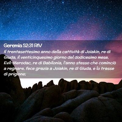 Picture 02 - Geremia 52:31 RIV - Il trentasettesimo anno della cattività di - Bible Verse Picture