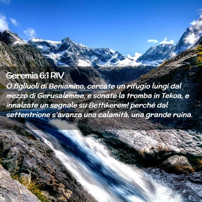 Picture 02 - Geremia 6:1 RIV - O figliuoli di Beniamino, cercate un rifugio - Bible Verse Picture