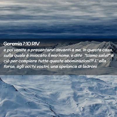 Picture 02 - Geremia 7:10 RIV - e poi venite a presentarvi davanti a me, in - Bible Verse Picture