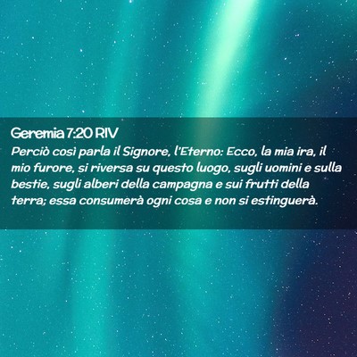 Picture 02 - Geremia 7:20 RIV - Perciò così parla il Signore, l’Eterno: Ecco, - Bible Verse Picture