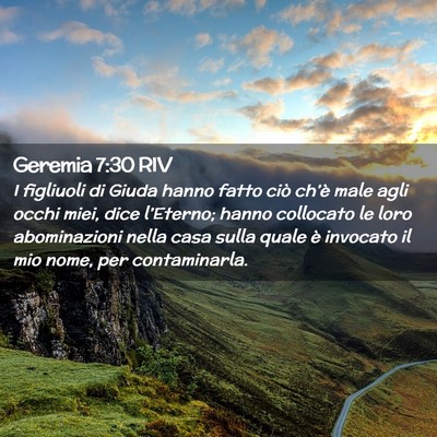 Picture 02 - Geremia 7:30 RIV - I figliuoli di Giuda hanno fatto ciò ch’è - Bible Verse Picture