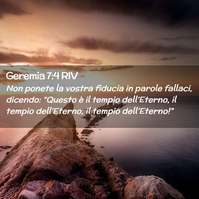 Picture 02 - Geremia 7:4 RIV - Non ponete la vostra fiducia in parole fallaci, - Bible Verse Picture