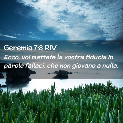 Picture 02 - Geremia 7:8 RIV - Ecco, voi mettete la vostra fiducia in parole - Bible Verse Picture