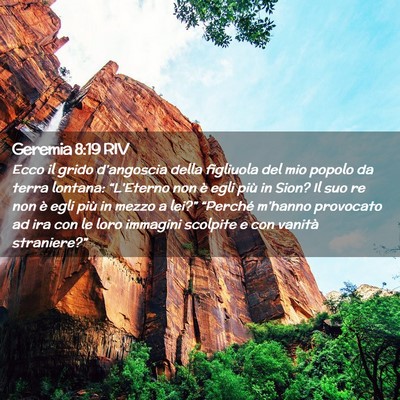 Picture 02 - Geremia 8:19 RIV - Ecco il grido d’angoscia della figliuola del - Bible Verse Picture