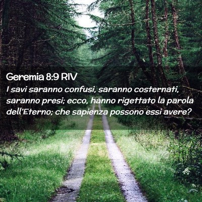 Picture 02 - Geremia 8:9 RIV - I savi saranno confusi, saranno costernati, - Bible Verse Picture