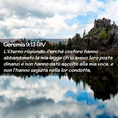 Picture 02 - Geremia 9:13 RIV - L’Eterno risponde: Perché costoro hanno - Bible Verse Picture