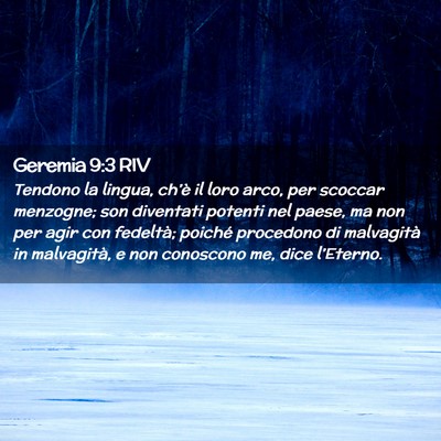 Picture 02 - Geremia 9:3 RIV - Tendono la lingua, ch’è il loro arco, per - Bible Verse Picture