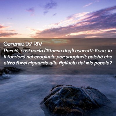 Picture 02 - Geremia 9:7 RIV - Perciò, così parla l’Eterno degli eserciti: - Bible Verse Picture