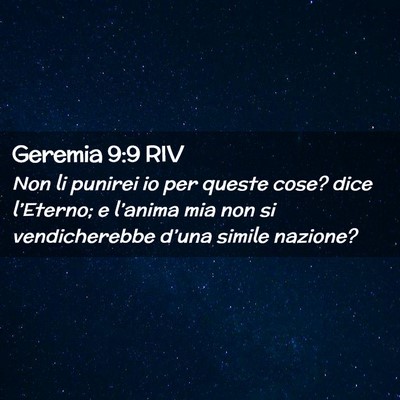 Picture 02 - Geremia 9:9 RIV - Non li punirei io per queste cose? dice - Bible Verse Picture