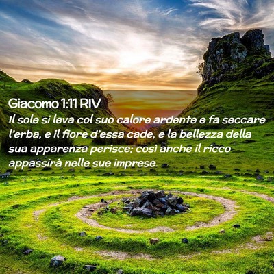 Picture 02 - Giacomo 1:11 RIV - Il sole si leva col suo calore ardente e fa - Bible Verse Picture