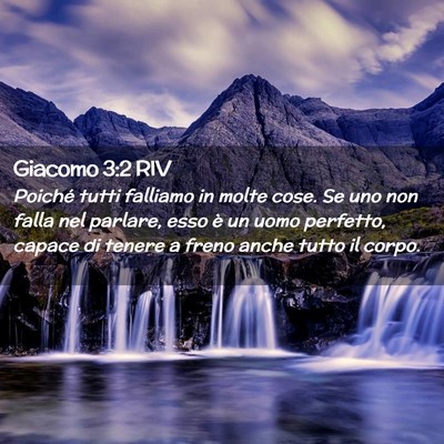Picture 02 - Giacomo 3:2 RIV - Poiché tutti falliamo in molte cose. Se uno non - Bible Verse Picture