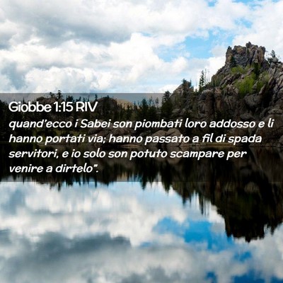 Picture 02 - Giobbe 1:15 RIV - quand’ecco i Sabei son piombati loro addosso e - Bible Verse Picture