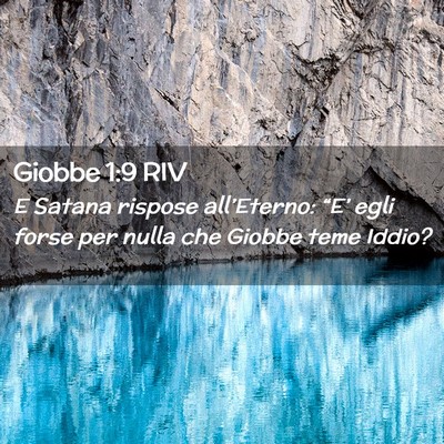 Picture 02 - Giobbe 1:9 RIV - E Satana rispose all’Eterno: “E’ egli forse - Bible Verse Picture
