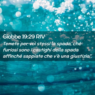 Picture 02 - Giobbe 19:29 RIV - Temete per voi stessi la spada, ché furiosi sono - Bible Verse Picture