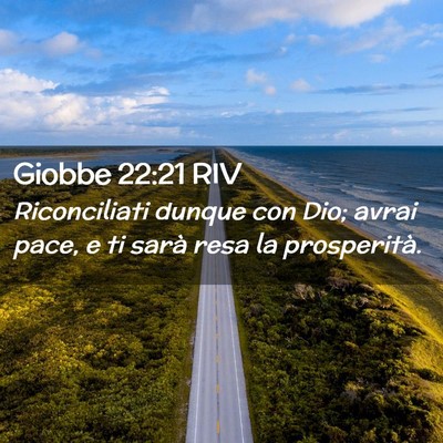 Picture 02 - Giobbe 22:21 RIV - Riconciliati dunque con Dio; avrai pace, e ti - Bible Verse Picture