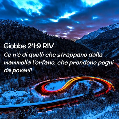 Picture 02 - Giobbe 24:9 RIV - Ce n’è di quelli che strappano dalla mammella - Bible Verse Picture