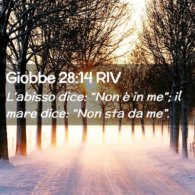 Picture 02 - Giobbe 28:14 RIV - L’abisso dice: “Non è in me”; il mare - Bible Verse Picture