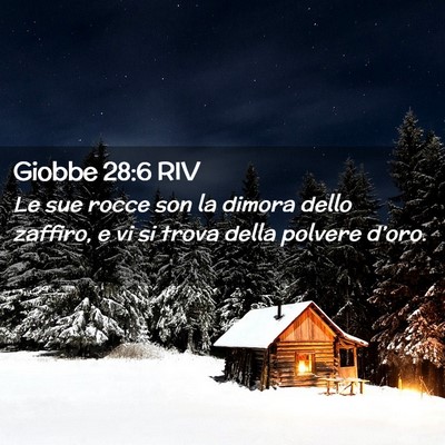 Picture 02 - Giobbe 28:6 RIV - Le sue rocce son la dimora dello zaffiro, e vi si - Bible Verse Picture
