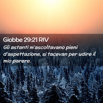 Picture 02 - Giobbe 29:21 RIV - Gli astanti m’ascoltavano pieni - Bible Verse Picture