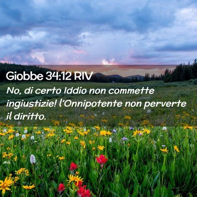 Picture 02 - Giobbe 34:12 RIV - No, di certo Iddio non commette ingiustizie! - Bible Verse Picture