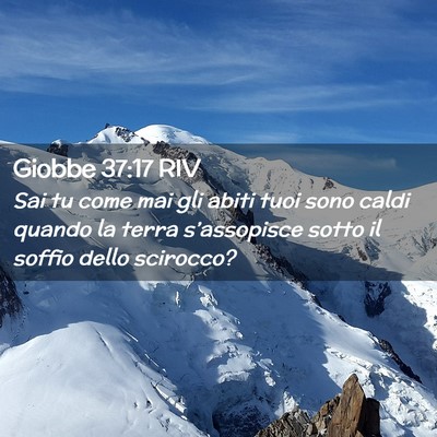 Picture 02 - Giobbe 37:17 RIV - Sai tu come mai gli abiti tuoi sono caldi quando - Bible Verse Picture