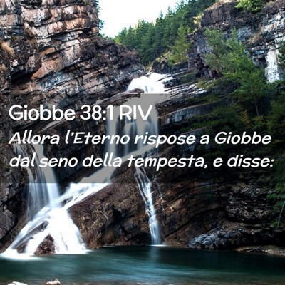 Picture 02 - Giobbe 38:1 RIV - Allora l’Eterno rispose a Giobbe dal seno della - Bible Verse Picture