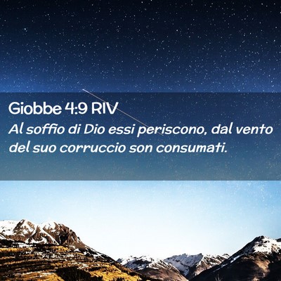Picture 02 - Giobbe 4:9 RIV - Al soffio di Dio essi periscono, dal vento del - Bible Verse Picture