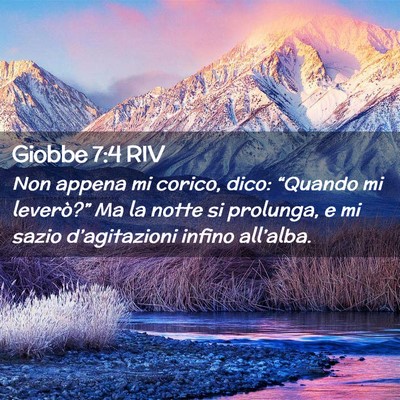 Picture 02 - Giobbe 7:4 RIV - Non appena mi corico, dico: “Quando mi - Bible Verse Picture