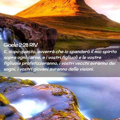 Picture 02 - Gioele 2:28 RIV - E, dopo questo, avverrà che io spanderò il mio - Bible Verse Picture