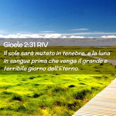 Picture 02 - Gioele 2:31 RIV - Il sole sarà mutato in tenebre, e la luna in - Bible Verse Picture