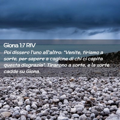 Picture 02 - Giona 1:7 RIV - Poi dissero l’uno all’altro: “Venite, - Bible Verse Picture