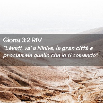 Picture 02 - Giona 3:2 RIV - “Lèvati, va’ a Ninive, la gran città e - Bible Verse Picture