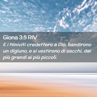 Picture 02 - Giona 3:5 RIV - E i Niniviti credettero a Dio, bandirono un - Bible Verse Picture