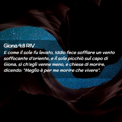 Picture 02 - Giona 4:8 RIV - E come il sole fu levato, Iddio fece soffiare un - Bible Verse Picture