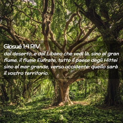 Picture 02 - Giosué 1:4 RIV - dal deserto, e dal Libano che vedi là, sino al - Bible Verse Picture