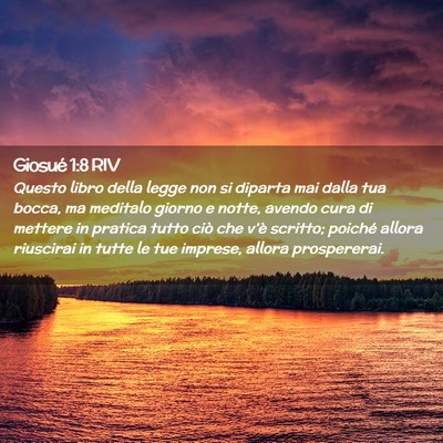Picture 02 - Giosué 1:8 RIV - Questo libro della legge non si diparta mai dalla - Bible Verse Picture