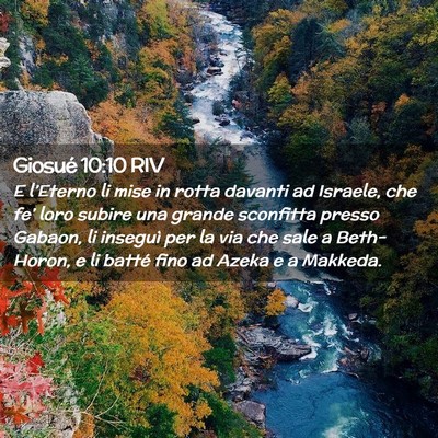 Picture 02 - Giosué 10:10 RIV - E l’Eterno li mise in rotta davanti ad Israele, - Bible Verse Picture