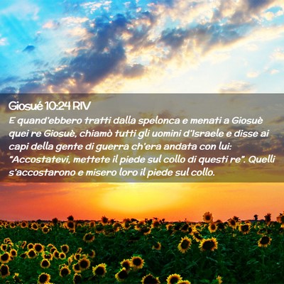 Picture 02 - Giosué 10:24 RIV - E quand’ebbero tratti dalla spelonca e menati a - Bible Verse Picture