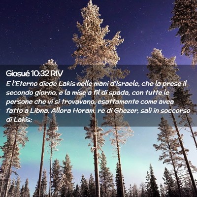 Picture 02 - Giosué 10:32 RIV - E l’Eterno diede Lakis nelle mani d’Israele, - Bible Verse Picture