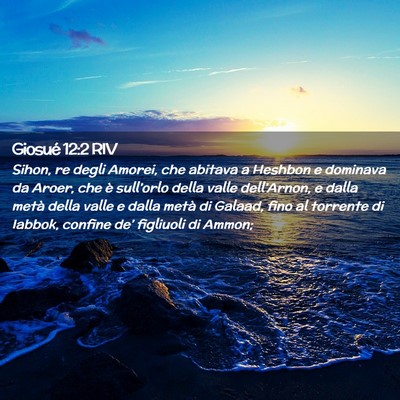 Picture 02 - Giosué 12:2 RIV - Sihon, re degli Amorei, che abitava a Heshbon e - Bible Verse Picture