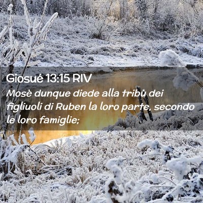 Picture 02 - Giosué 13:15 RIV - Mosè dunque diede alla tribù dei figliuoli di - Bible Verse Picture