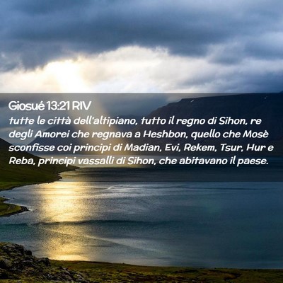 Picture 02 - Giosué 13:21 RIV - tutte le città dell’altipiano, tutto il regno - Bible Verse Picture