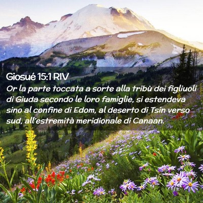 Picture 02 - Giosué 15:1 RIV - Or la parte toccata a sorte alla tribù dei - Bible Verse Picture